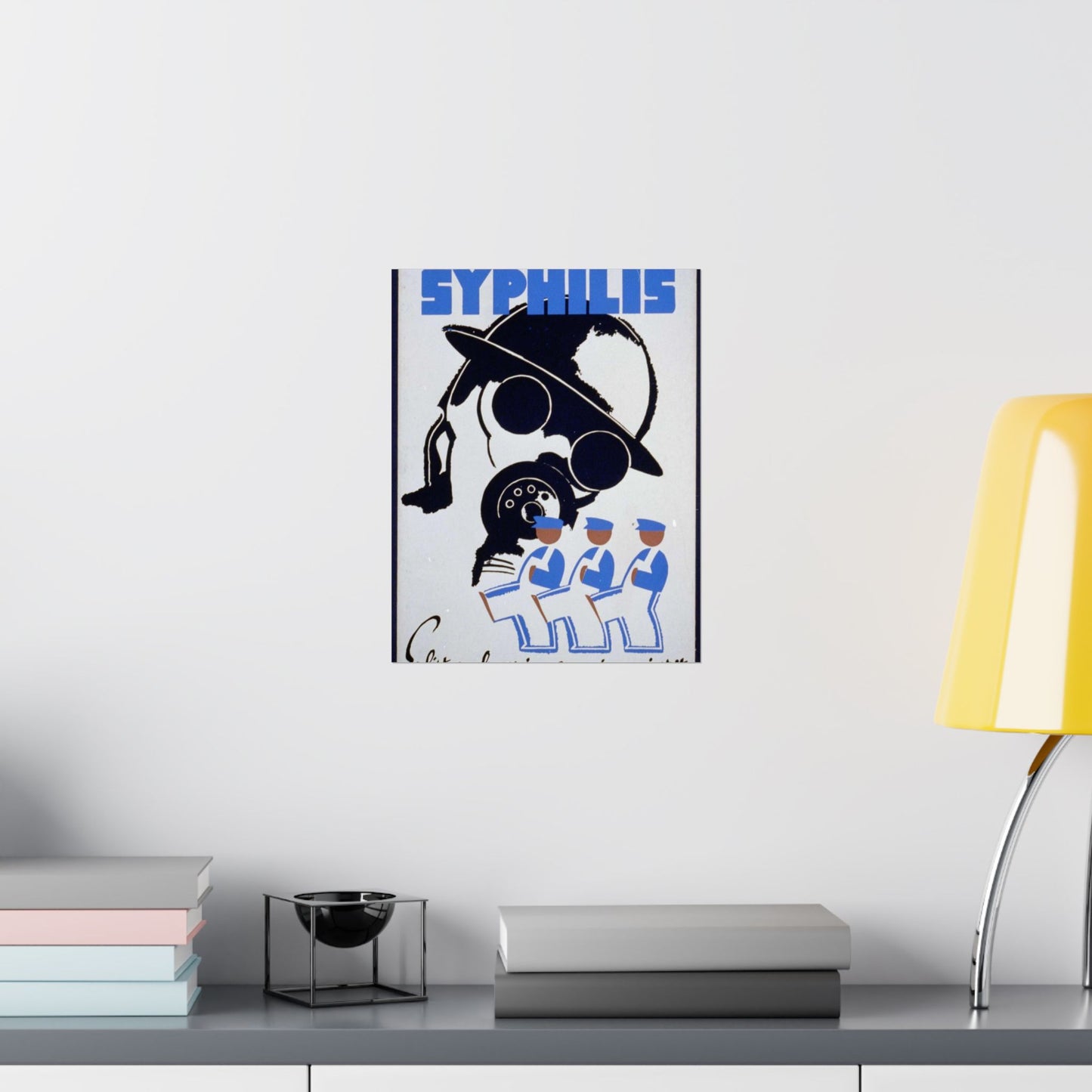 The enemy is syphilis Enlist employees in a campaign against it. High Quality Matte Wall Art Poster for Home, Office, Classroom