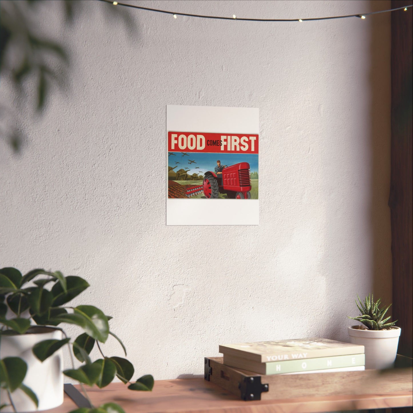 FOOD Comes FIRST - Public domain propaganda poster High Quality Matte Wall Art Poster for Home, Office, Classroom