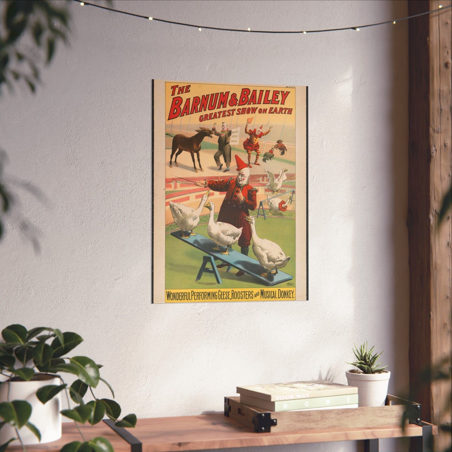 The Barnum & Bailey greatest show on earth. Wonderful performing geese, roosters and musical donkey / Strobridge Litho. Co., Cincinnati & New York. High Quality Matte Wall Art Poster for Home, Office, Classroom