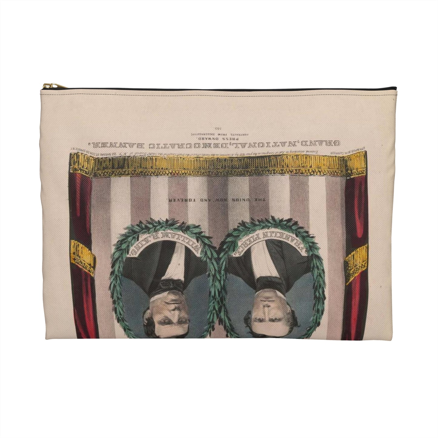Grand, national, democratic banner - press onward - portraits from daguerreotype / lith. & pub. by N. Currier. Large Organizer Pouch with Black Zipper