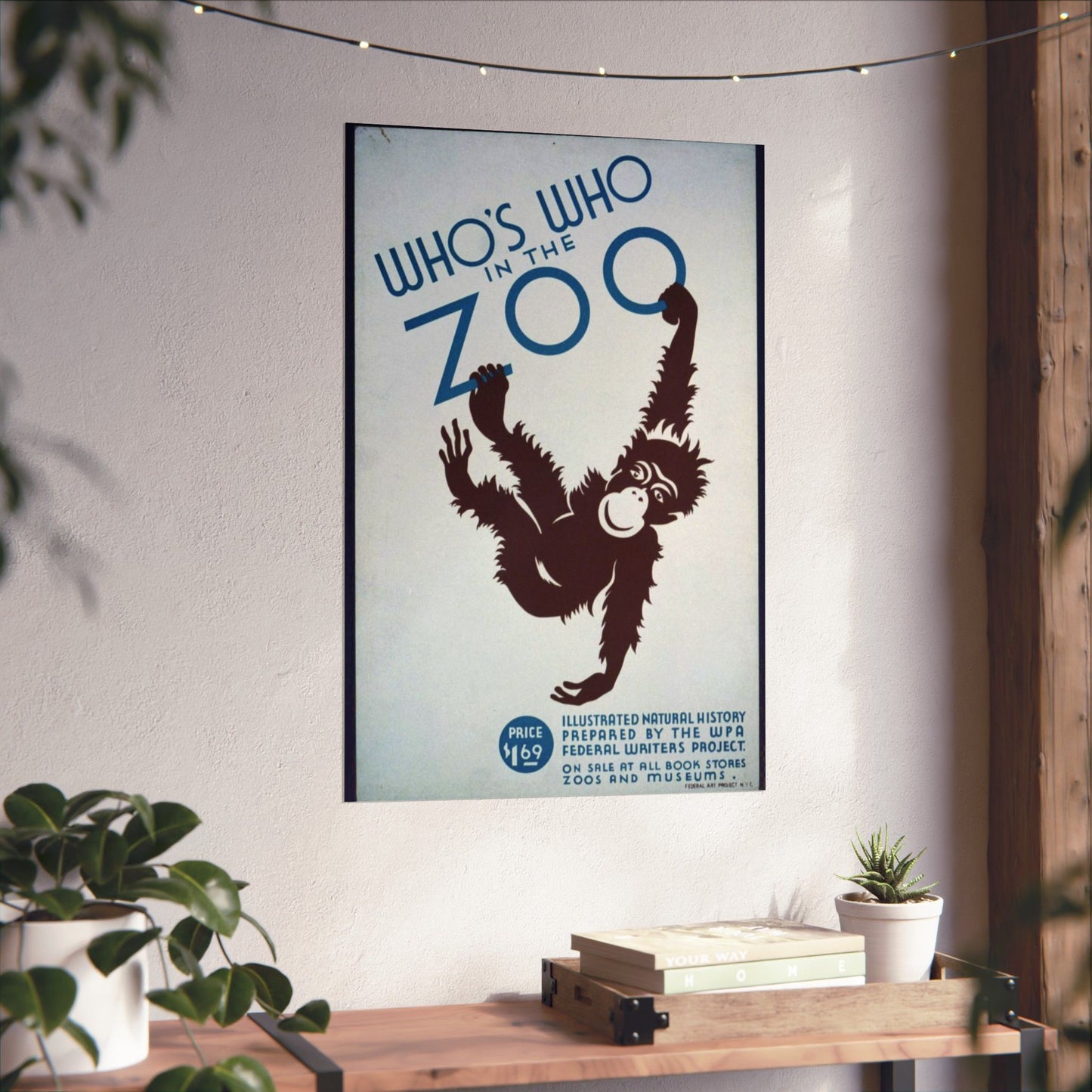 Who's who in the zoo Illustrated natural history prepared by the WPA Federal Writers Project : On sale at all book stores, zoos, and museums. High Quality Matte Wall Art Poster for Home, Office, Classroom