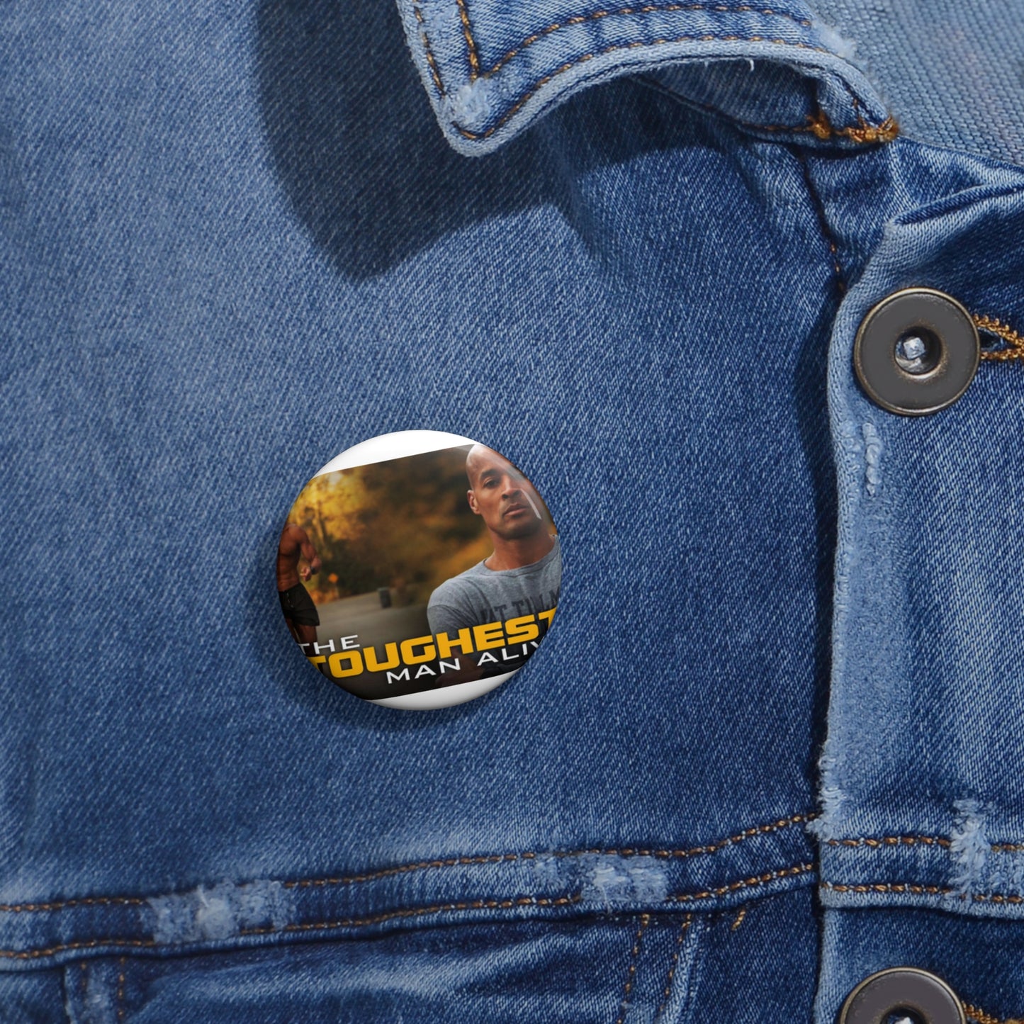 The Toughest Man Alive - The toughest man alive poster Pin Buttons with Crisp Design