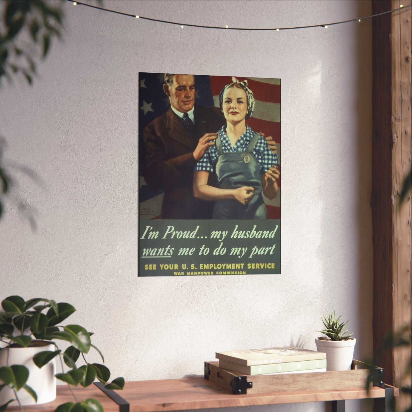 "I'm Proud...my husband wants me to do my part" - NARA - 513841 High Quality Matte Wall Art Poster for Home, Office, Classroom