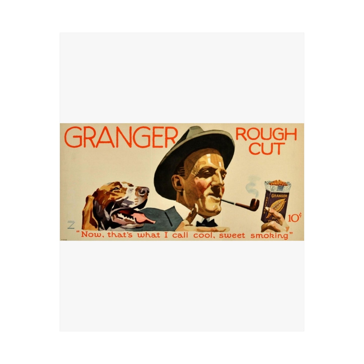 Granger Rough Cut. „Now, that's what I call cool, sweet smoking“, 1923, poster 1 High Quality Matte Wall Art Poster for Home, Office, Classroom