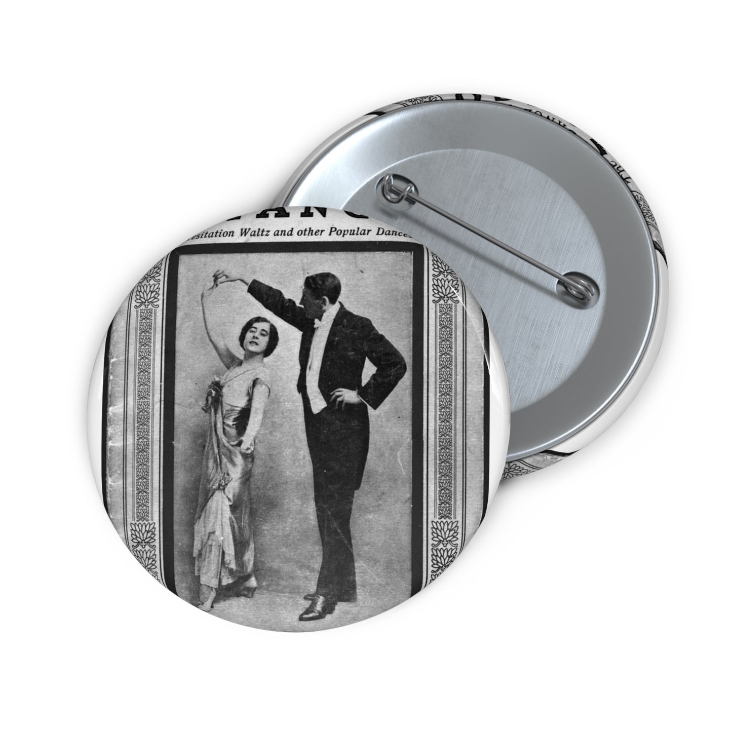 The tango as standardized and taught by the representative dancing masters of the North American continent; tango two-step, hesitation waltz, Boston glide, one-step Pin Buttons with Crisp Design