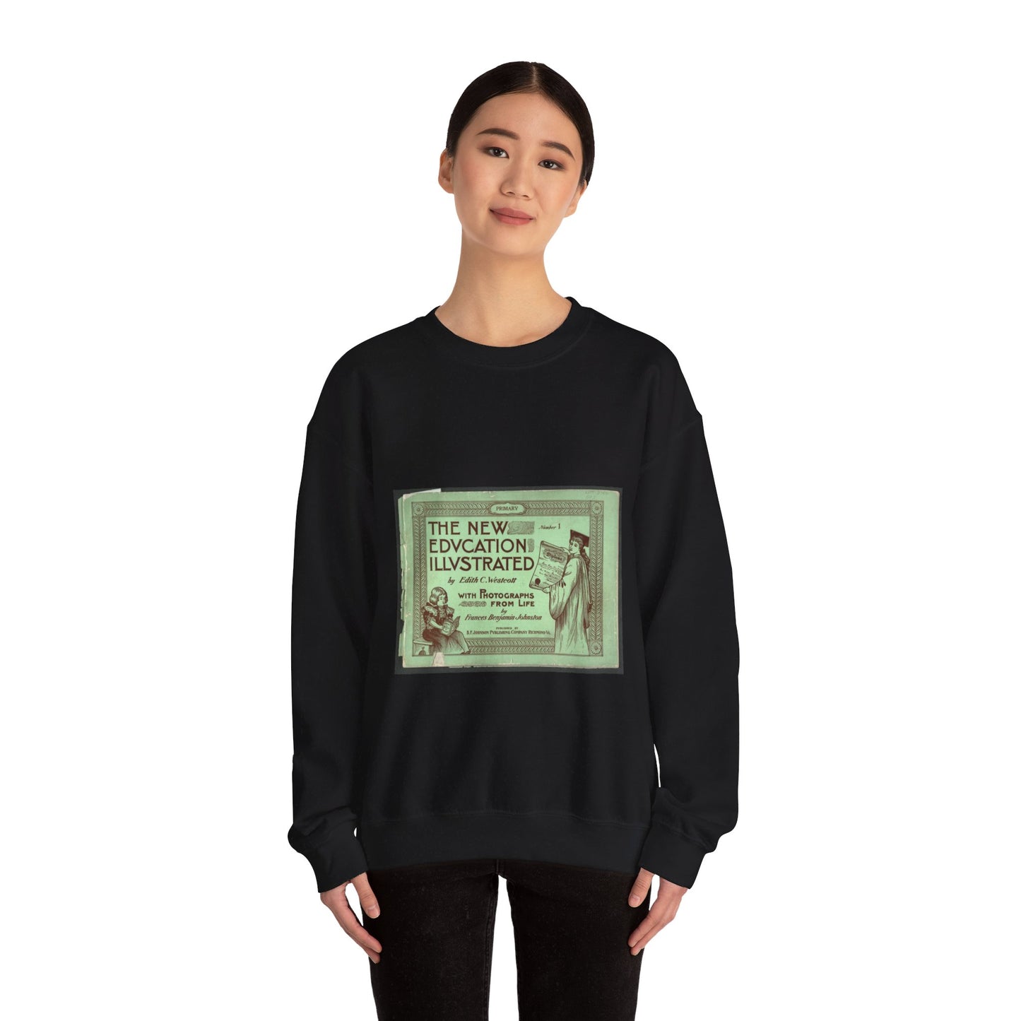 The New Education Illustrated by Edith C. Westcott with photograhs from life by Frances Benjamin Johnston, Number 1 - Primary Black Heavy Blend Adult Crew Neck SweatShirt