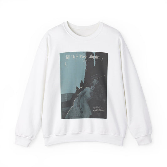 Till we meet again - Public domain American sheet music White Heavy Blend Adult Crew Neck SweatShirt