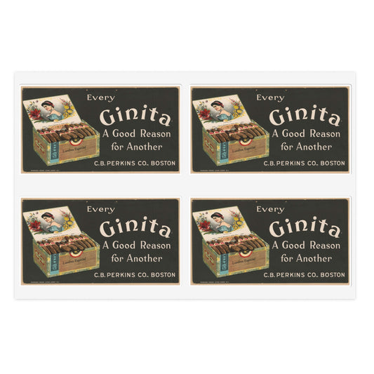 Every Ginita cigar a good reason for another, C.B. Perkins Co., Boston Laminated UV Protective Vinyl Stickers