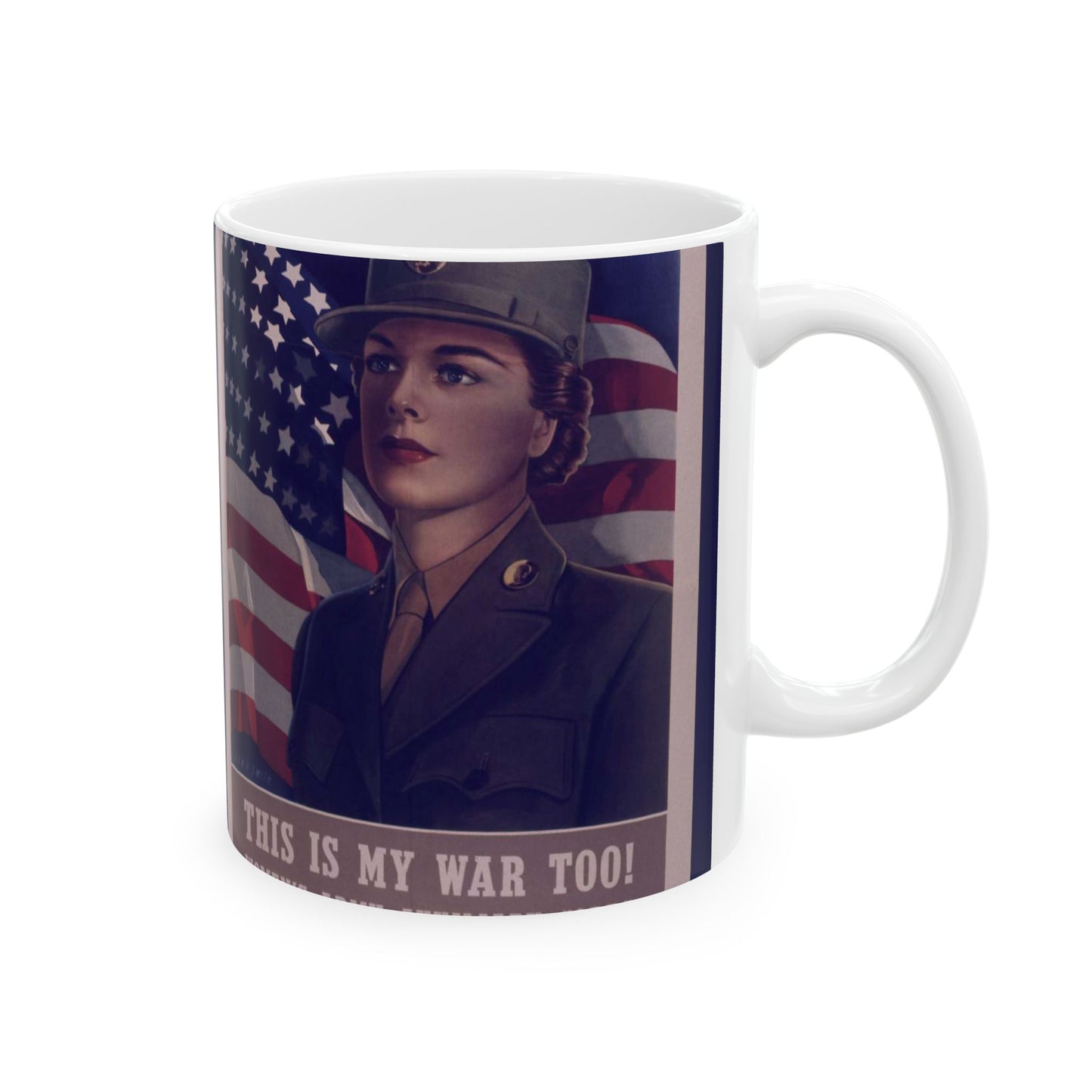 WAAC. THIS IS MY WAR TOO^ - NARA - 515724 Beautiful Novelty Ceramic Coffee Mug 11oz