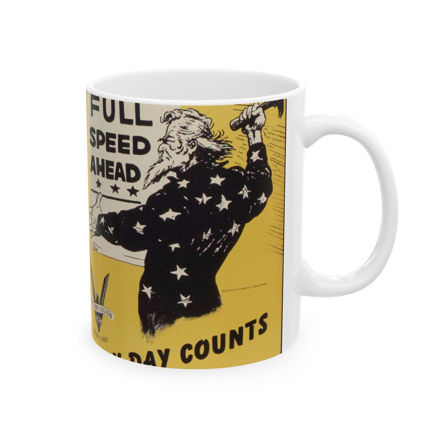 Full speed ahead. Every day counts. Production Drive Committee. - NARA - 534928 Beautiful Novelty Ceramic Coffee Mug 11oz