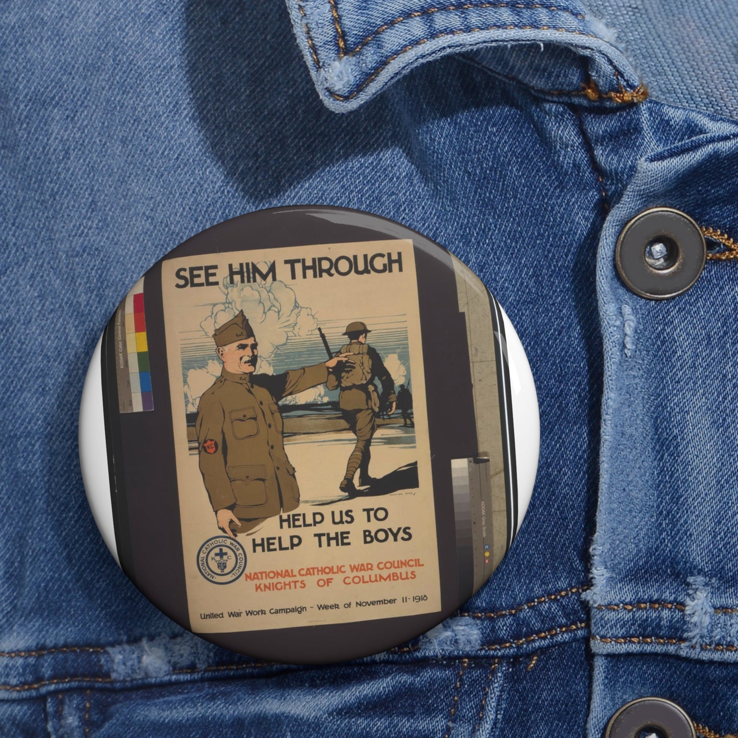 See him through--Help us to help the boys / Burton Rice ; American Lithographic Co., N.Y. Pin Buttons with Crisp Design