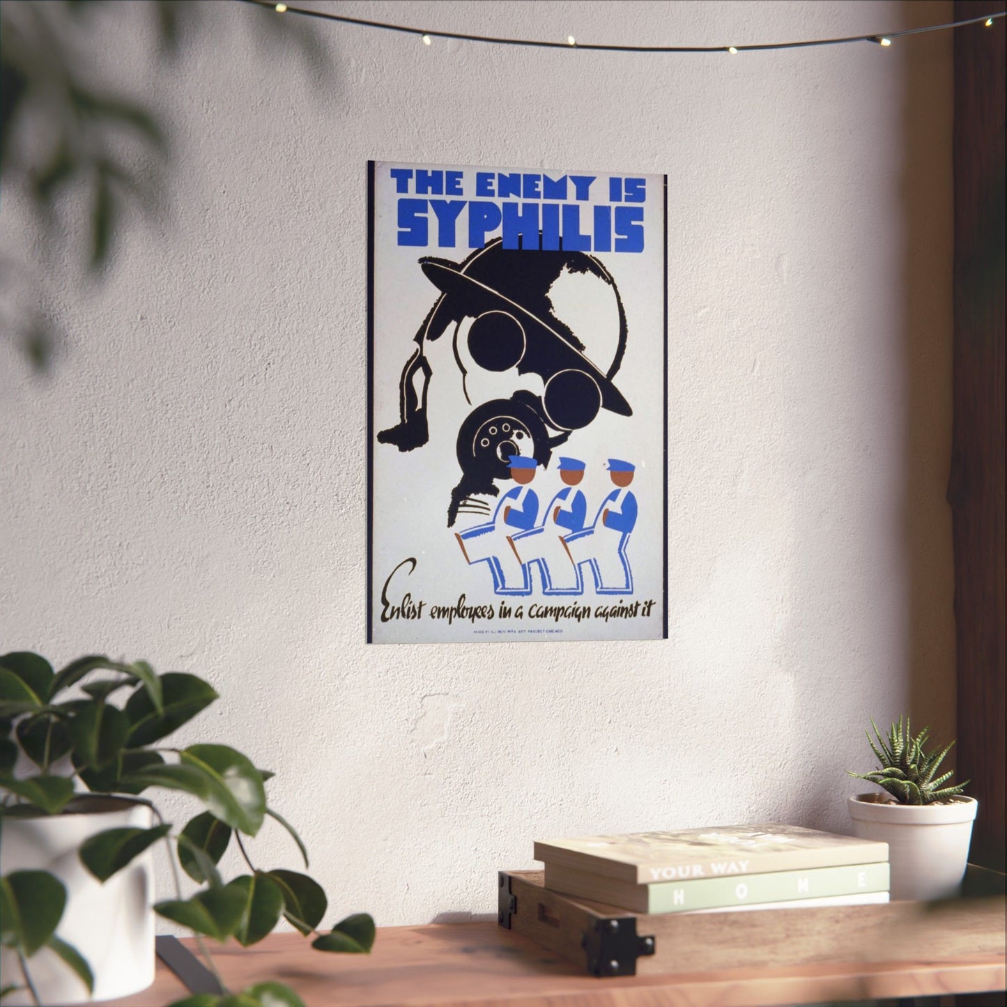 The enemy is syphilis Enlist employees in a campaign against it. High Quality Matte Wall Art Poster for Home, Office, Classroom