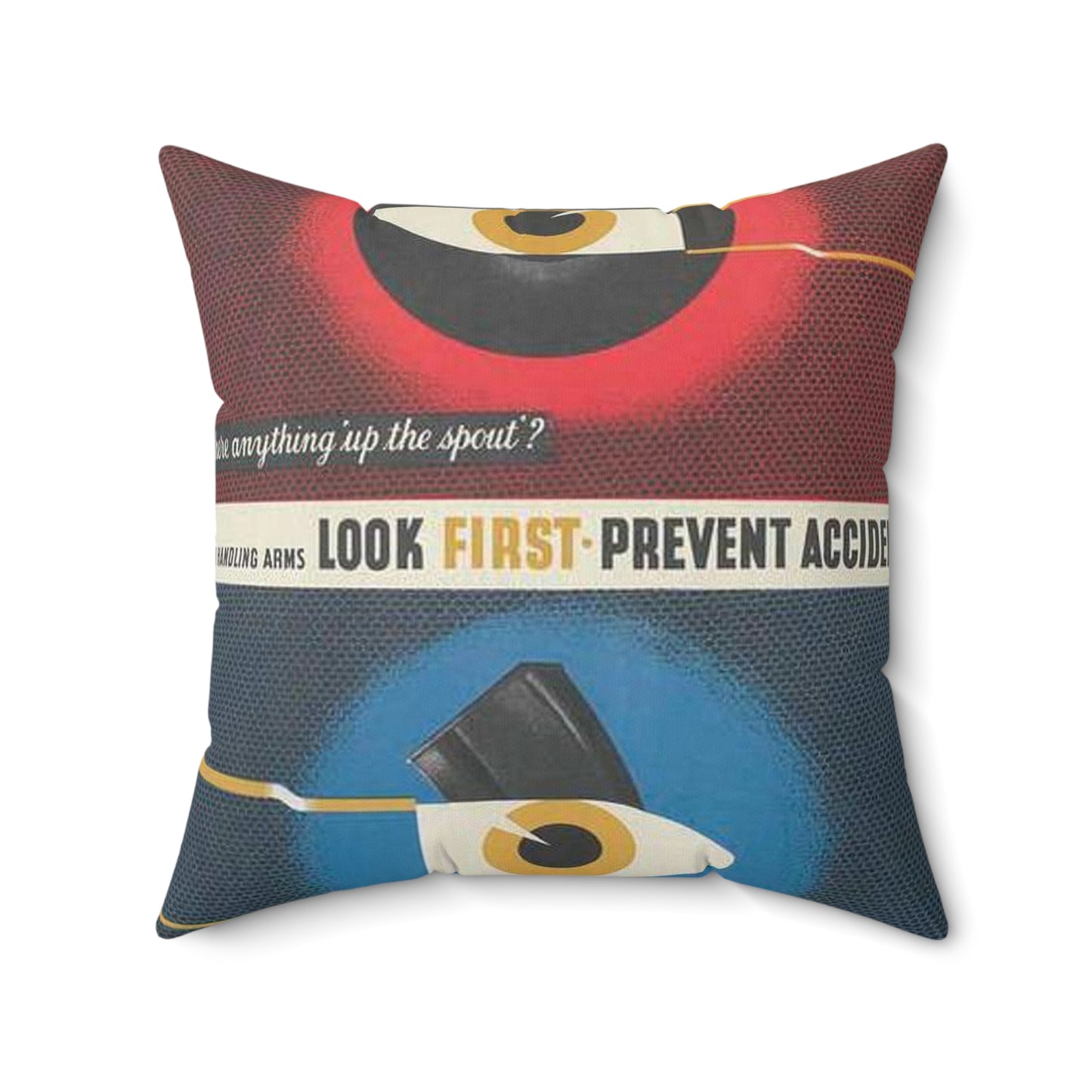 When Handling Arms Look First - Prevent Accidents Art.IWMPST2895 Decorative Accent Square Pillow