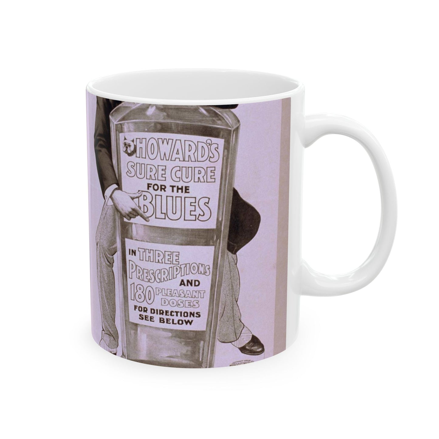 Howard's sure cure for the blues in three prescriptions and 180 pleasant doses for direction see below : secure seats for The doctor's warm reception at the Opera House, office hours, 8-to-10:30 p.m. Beautiful Novelty Ceramic Coffee Mug 11oz