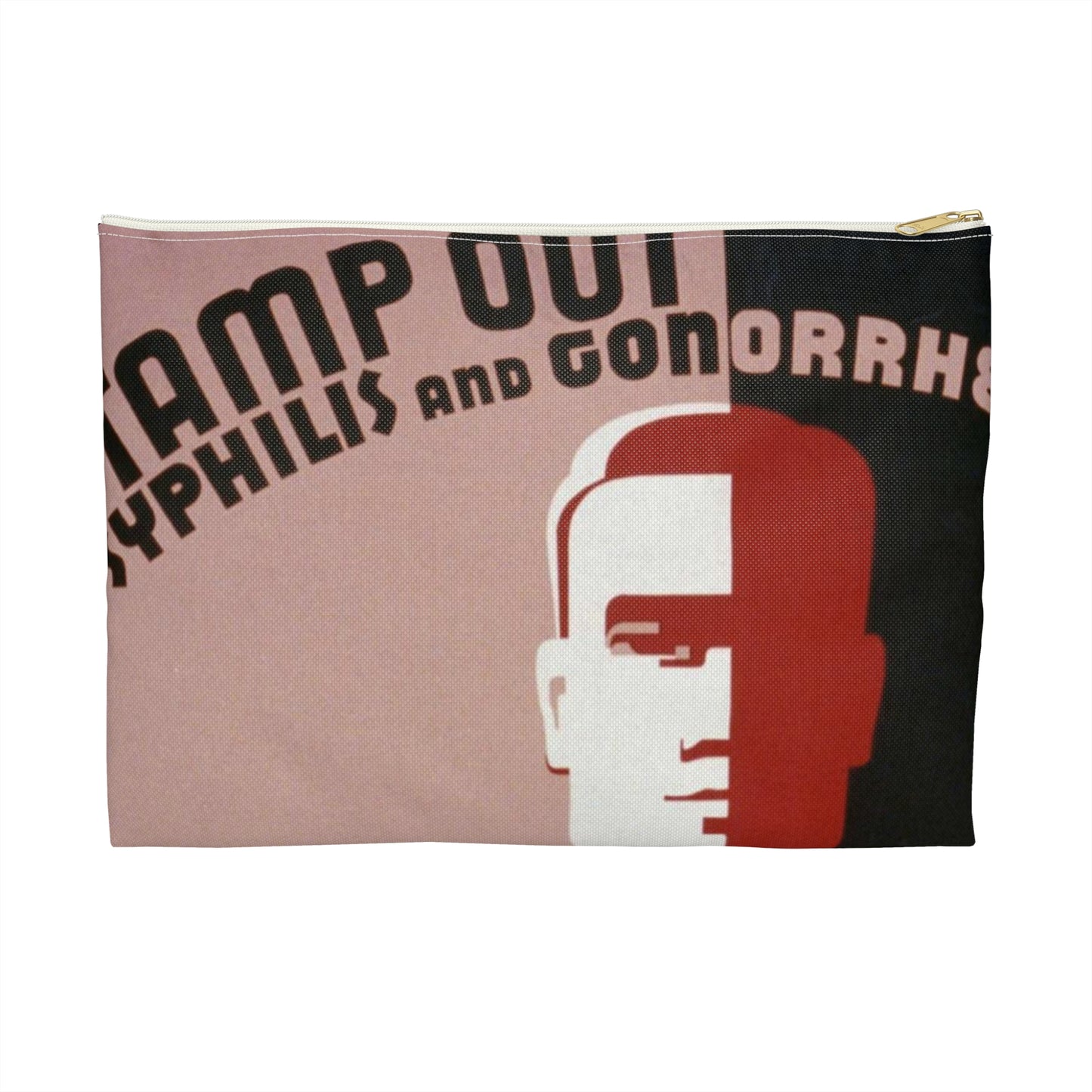 Stamp out syphilis and gonorrhea Have you had your blood test and examination : Go to your doctor or Dept. of Health. Large Organizer Pouch with Black Zipper