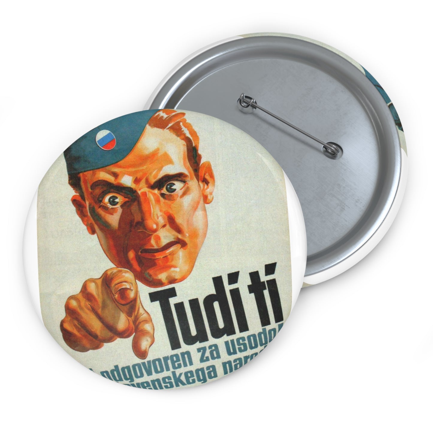 Jože Beranek - plakat Tudi ti si odgovoren za usodo slovenskega naroda SCAN Pin Buttons with Crisp Design