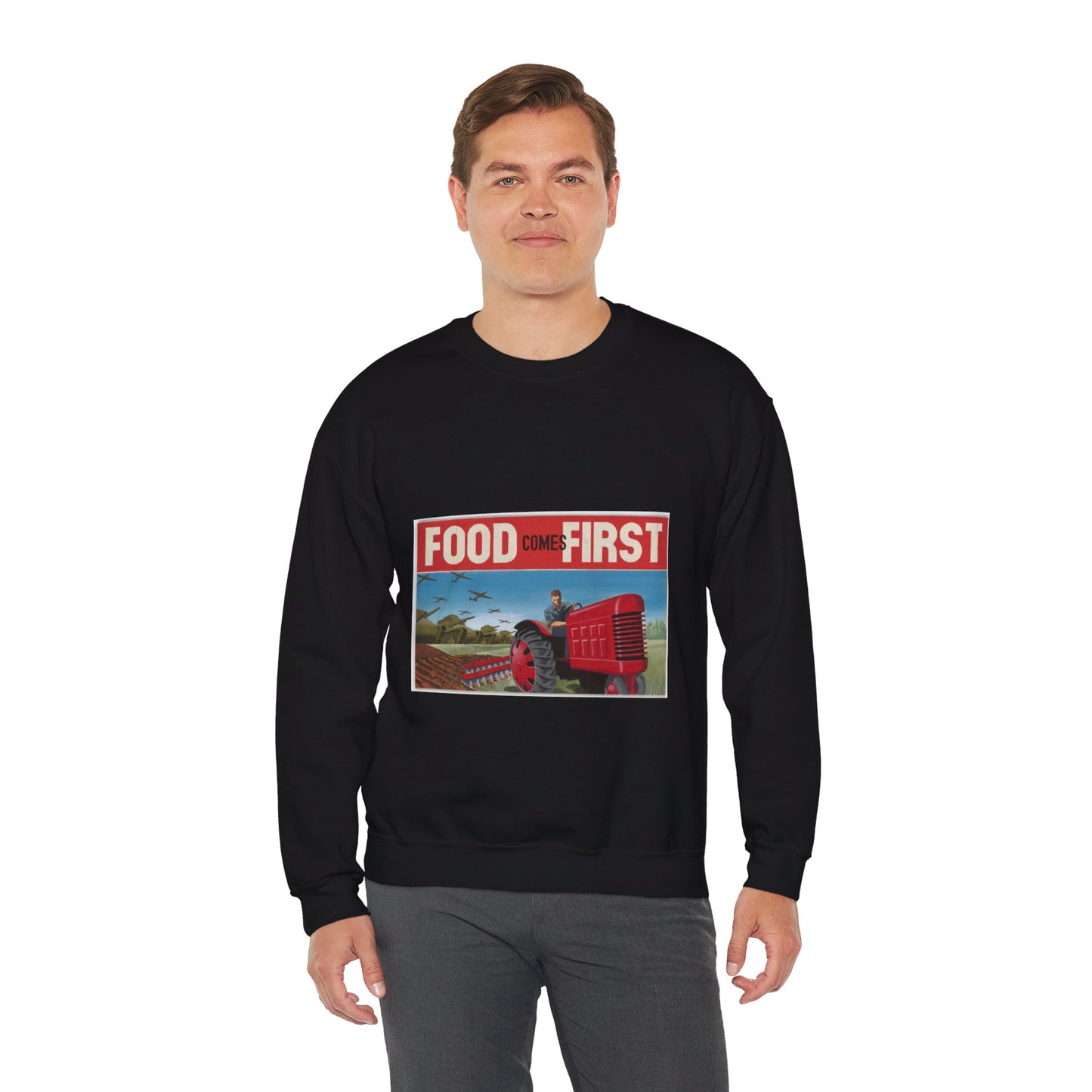 FOOD Comes FIRST - Public domain propaganda poster Black Heavy Blend Adult Crew Neck SweatShirt