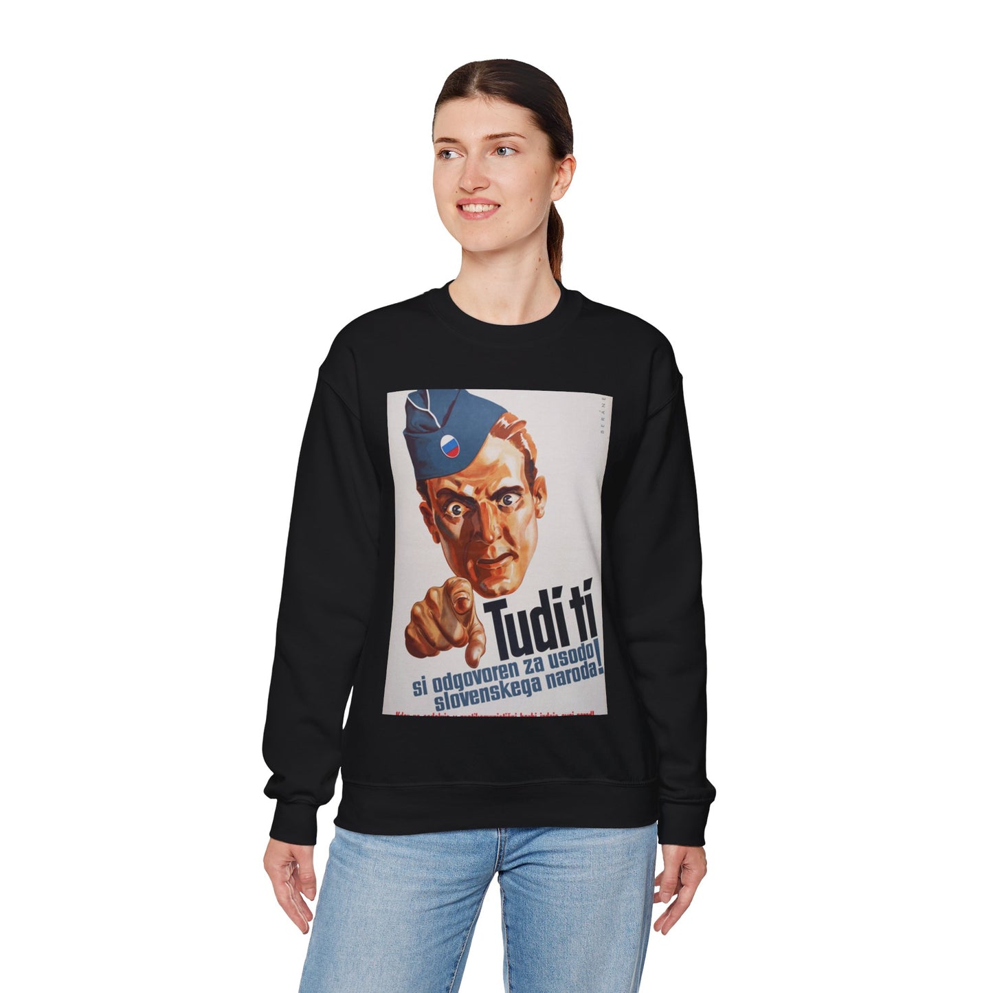 Jože Beranek - plakat Tudi ti si odgovoren za usodo slovenskega naroda Black Heavy Blend Adult Crew Neck SweatShirt