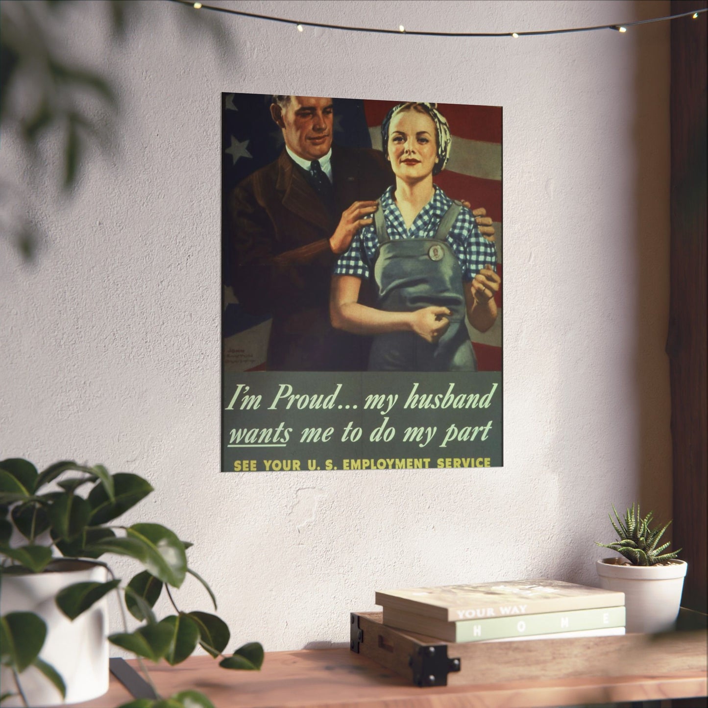 "I'm Proud...my husband wants me to do my part" - NARA - 513841 High Quality Matte Wall Art Poster for Home, Office, Classroom