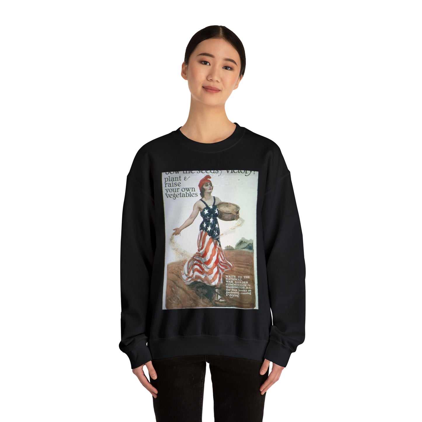 "Sow the Seeds of Victory^ Plant and raise your own vegetables. Write to the National War Garden Commission- Washington, - NARA - 512498 Black Heavy Blend Adult Crew Neck SweatShirt