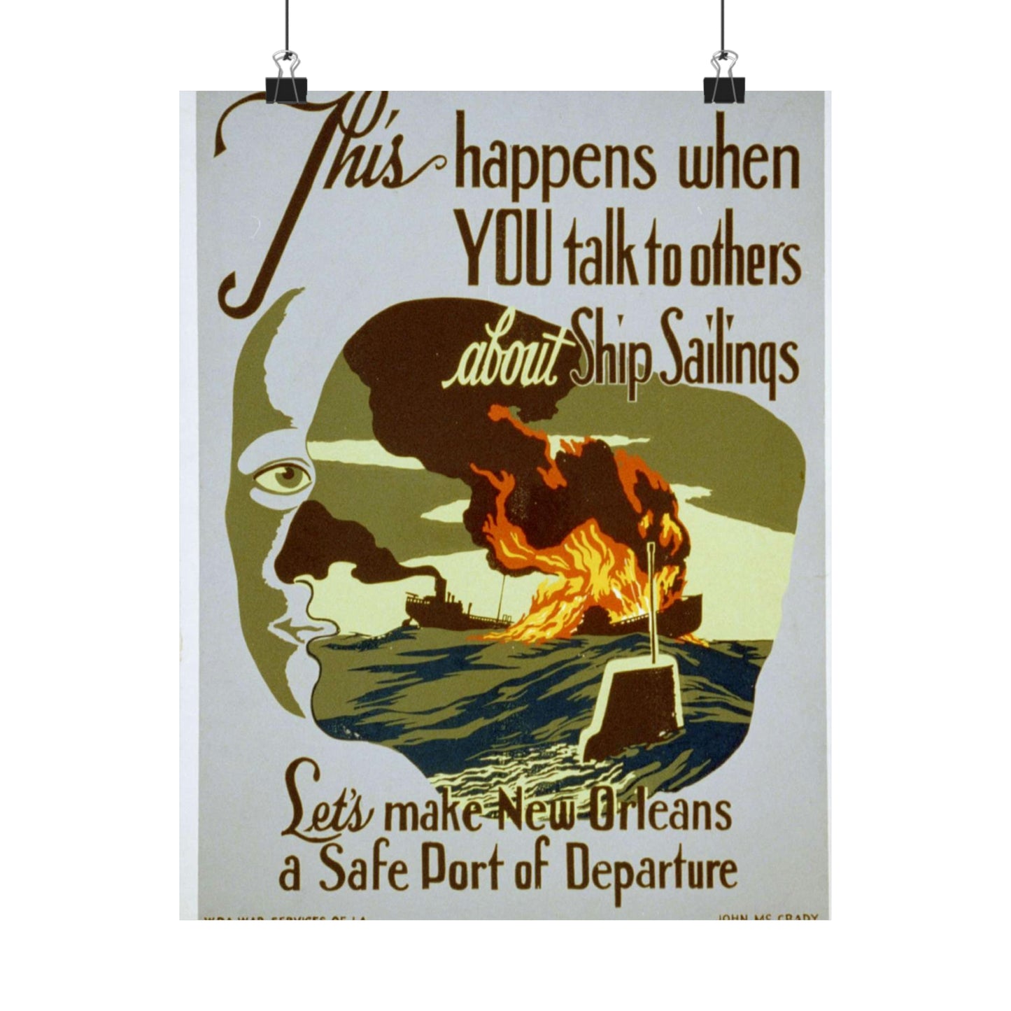 This happens when you talk to others about ship sailings Let's make New Orleans a safe port of departure / / John McCrady. High Quality Matte Wall Art Poster for Home, Office, Classroom