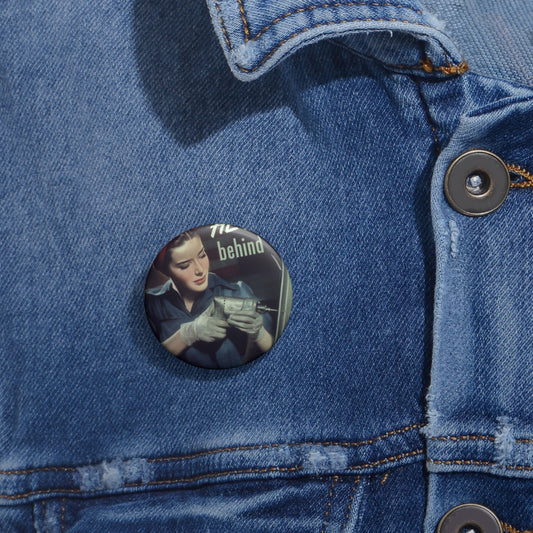 "Do The Job He Left Behind" - NARA - 513683 Pin Buttons with Crisp Design