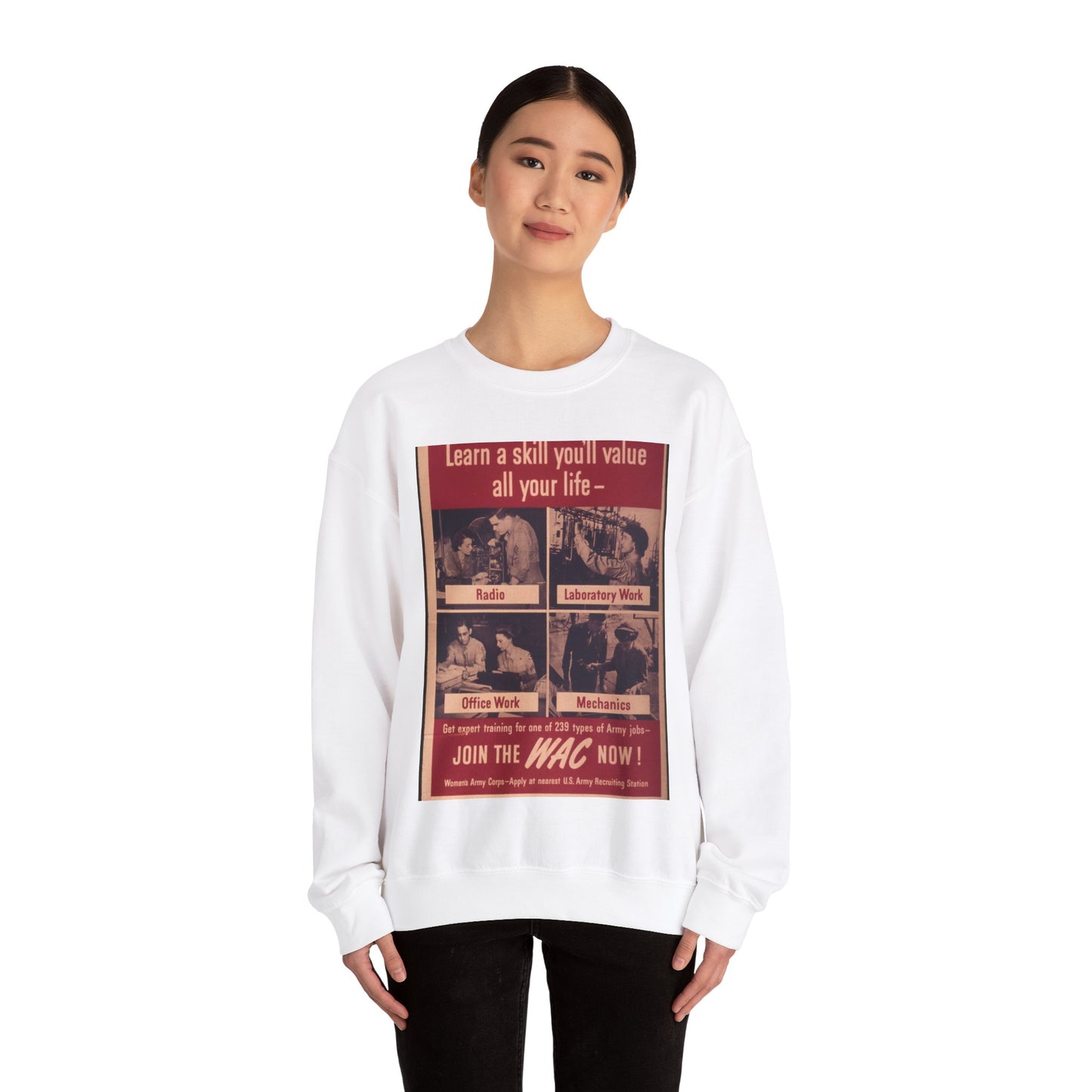 "Learn a skill you'll value all your life. Join the WAC now" - NARA - 514845 White Heavy Blend Adult Crew Neck SweatShirt