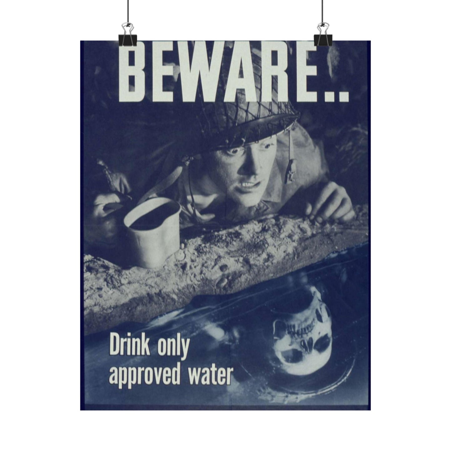 "Beware, drink only approved water." - NARA - 513965 High Quality Matte Wall Art Poster for Home, Office, Classroom