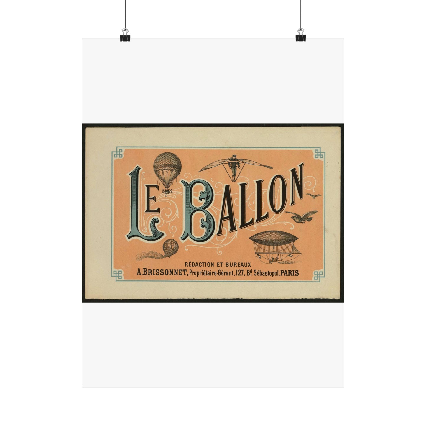 Le ballon rédaction et bureaux A. Brissonnet ... Paris. High Quality Matte Wall Art Poster for Home, Office, Classroom