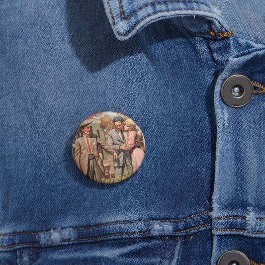 Why the sheriff is a bachelor The fragile reward of duty. Pin Buttons with Crisp Design