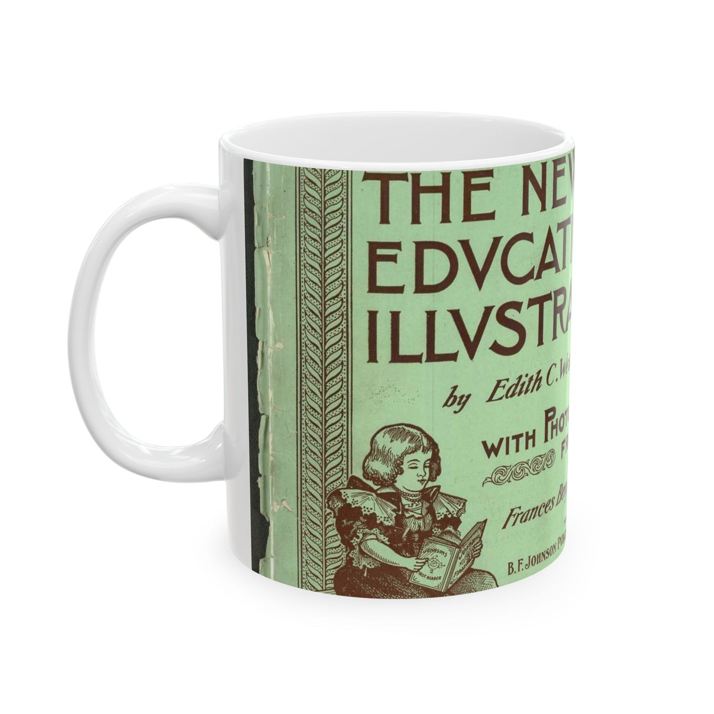 The New Education Illustrated by Edith C. Westcott with photograhs from life by Frances Benjamin Johnston, Number 1 - Primary Beautiful Novelty Ceramic Coffee Mug 11oz