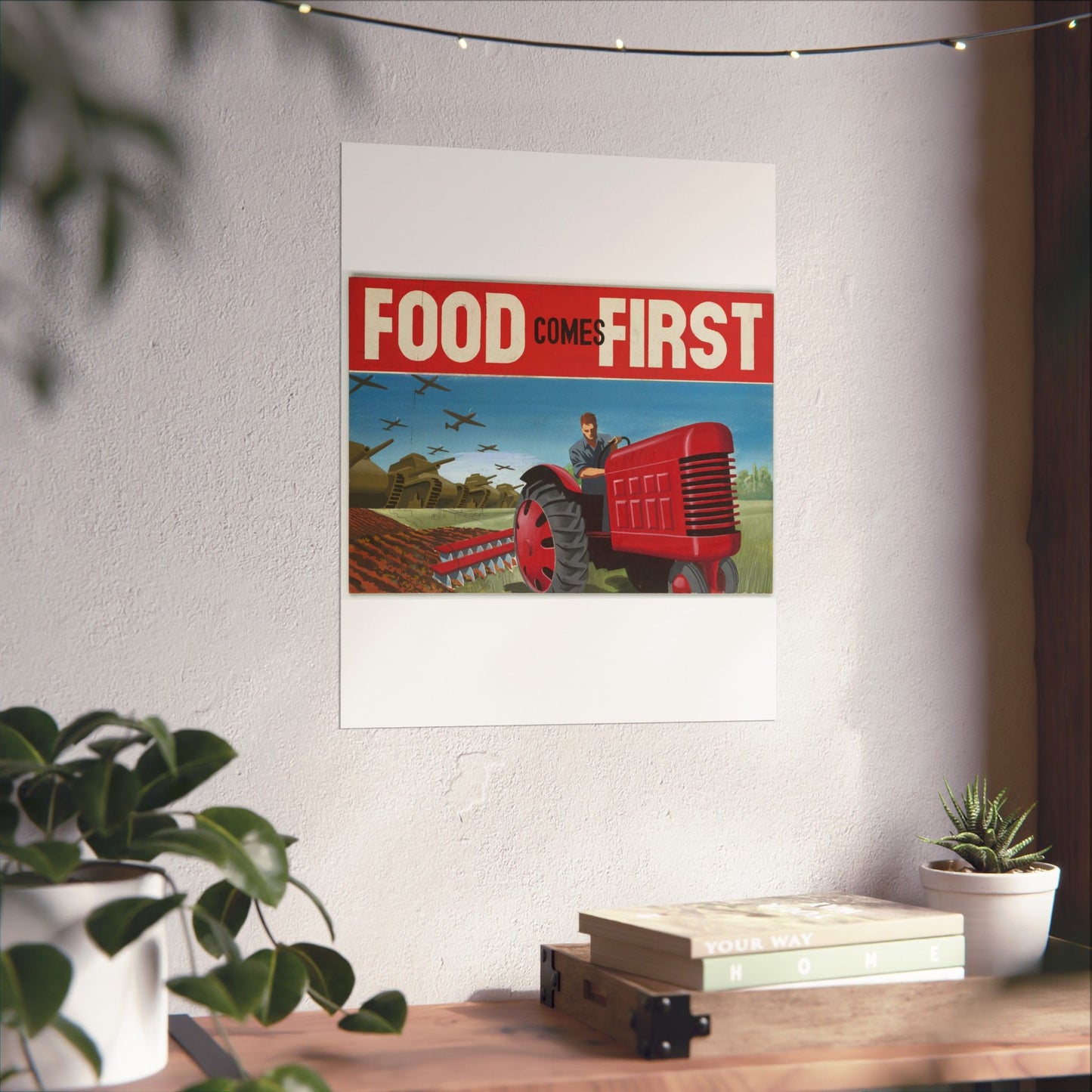 FOOD Comes FIRST - Public domain propaganda poster High Quality Matte Wall Art Poster for Home, Office, Classroom