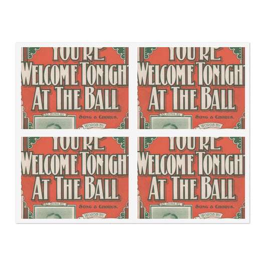 You're welcome tonight at the ball Laminated UV Protective Vinyl Stickers