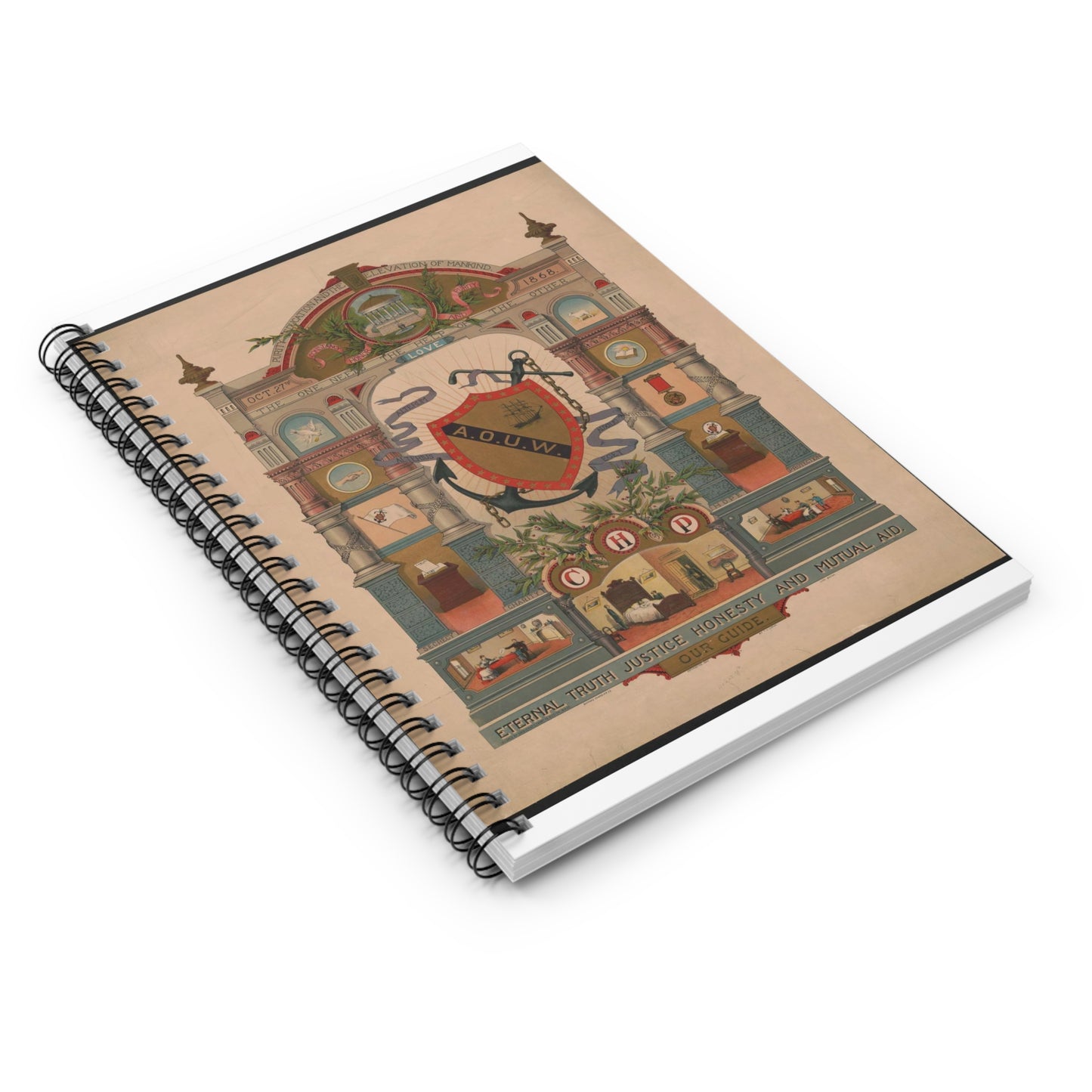 Our guide, A.O.U.W. Eternal Truth, Justice, Honesty and Mutual Aid Spiral Bound Ruled Notebook with Printed Cover