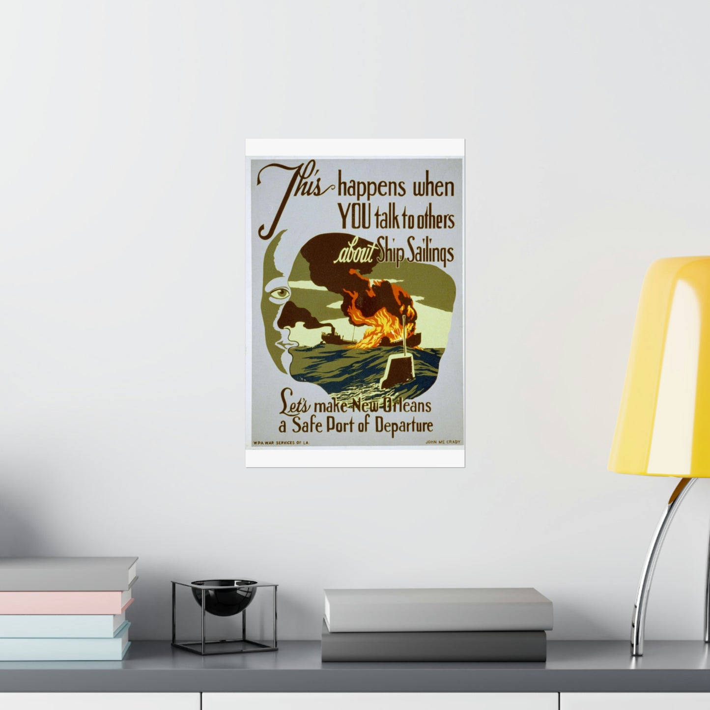 This happens when you talk to others about ship sailings Let's make New Orleans a safe port of departure / / John McCrady. High Quality Matte Wall Art Poster for Home, Office, Classroom