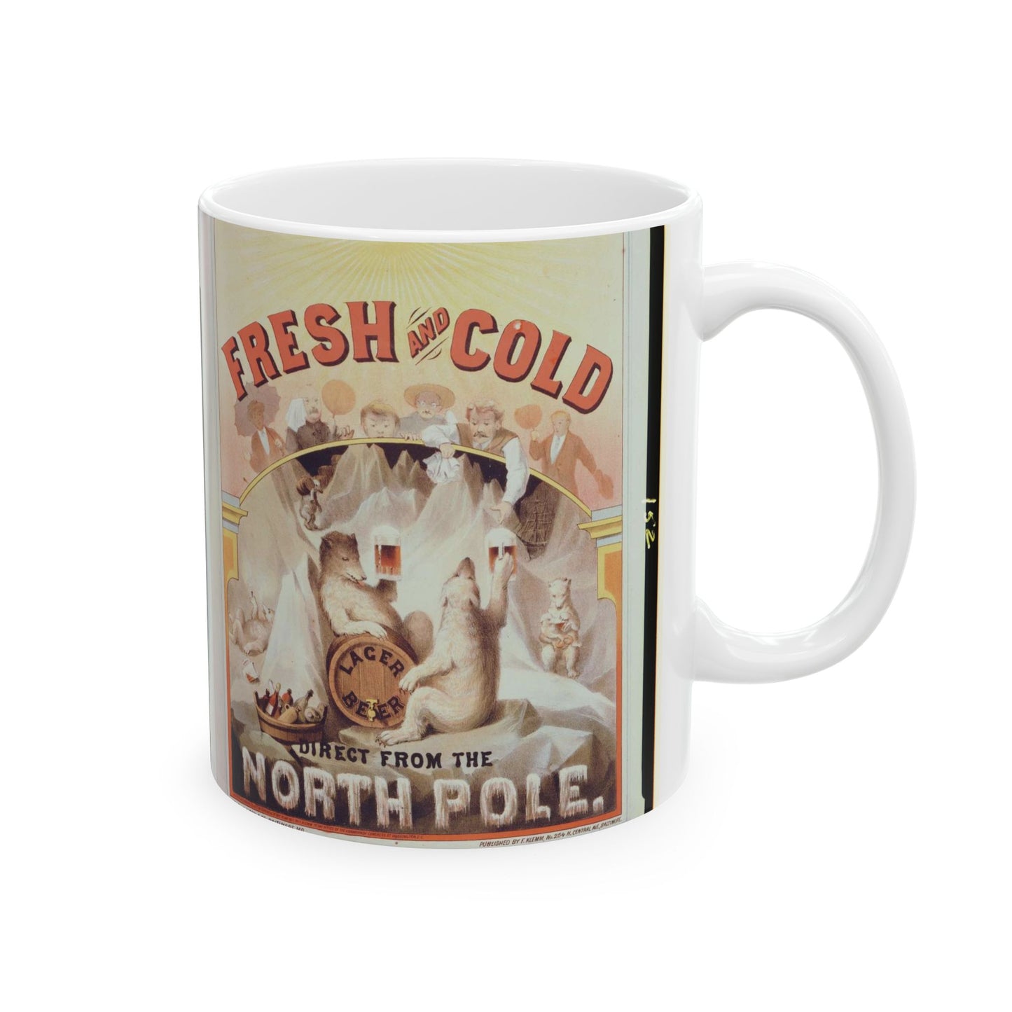 Fresh and cold--Lager beer direct from the North Pole / lith. by A. Hoen & Co. Baltimore, MD. Beautiful Novelty Ceramic Coffee Mug 11oz