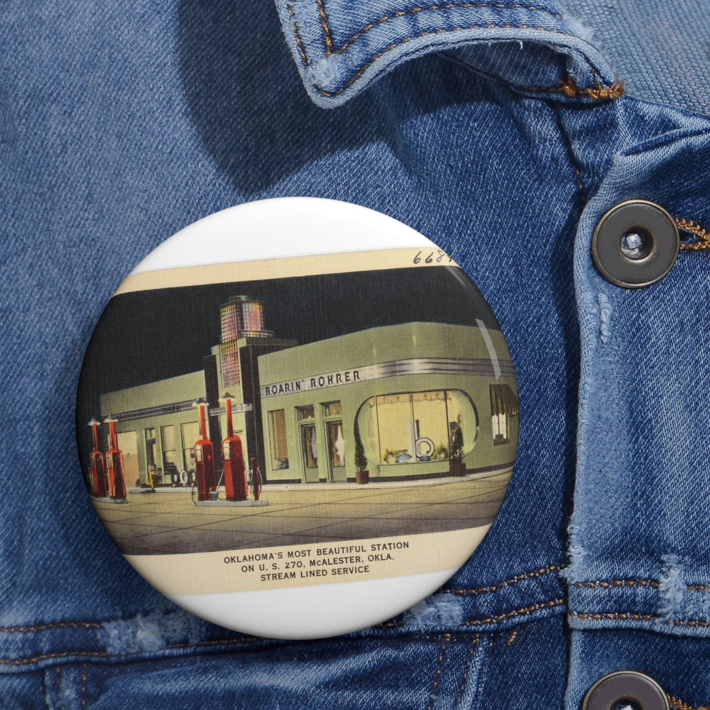 Roarin' Rohrer, Oklahoma's most beautiful station on U.S. 270, McAlester, Okla., stream lined service Pin Buttons with Crisp Design