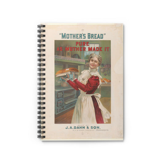 "Mother's bread" pure as mother made it. Made by J.A. Dahn & Son, 15, 17, 19, North Oxford St., Brooklyn Spiral Bound Ruled Notebook with Printed Cover