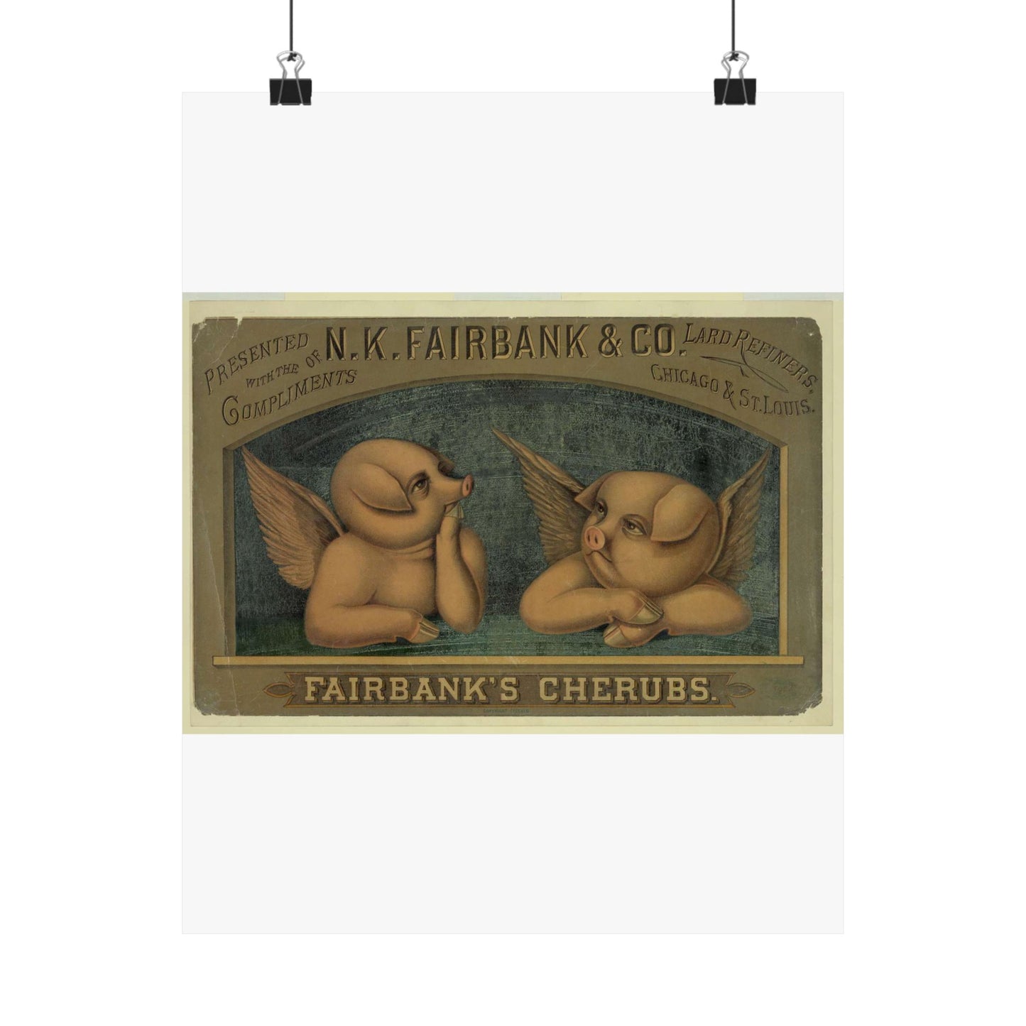 Fairbank's cherubs--Presented with the compliments of N.K. Fairbank & Co., lard refiners, Chicago & St. Louis High Quality Matte Wall Art Poster for Home, Office, Classroom