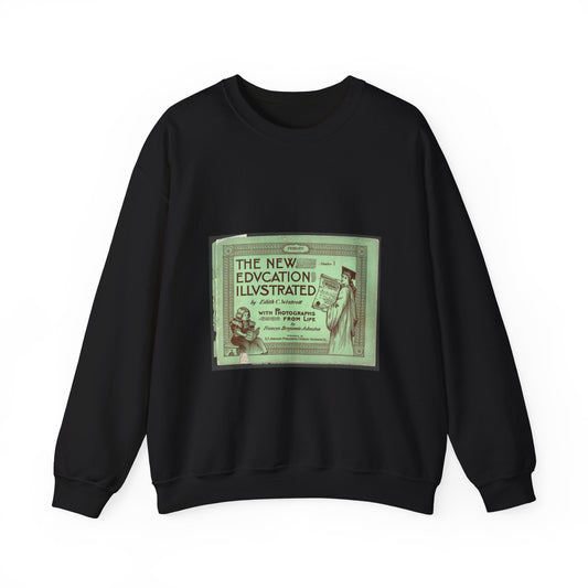 The New Education Illustrated by Edith C. Westcott with photograhs from life by Frances Benjamin Johnston, Number 1 - Primary Black Heavy Blend Adult Crew Neck SweatShirt