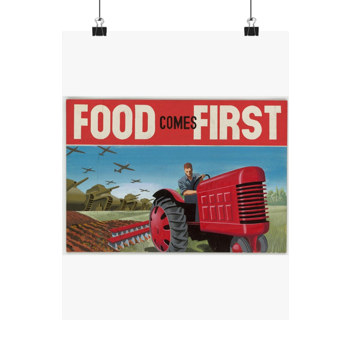 FOOD Comes FIRST - Public domain propaganda poster High Quality Matte Wall Art Poster for Home, Office, Classroom