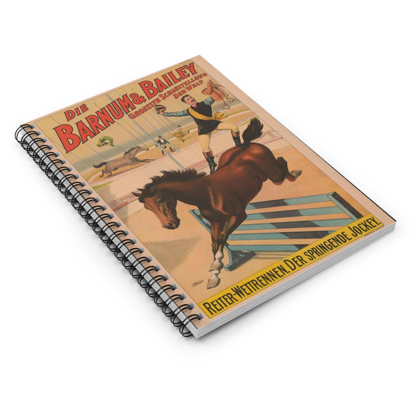 Die Barnum & Bailey groesste schaustellung der welt Reiter-wettrennen. Der Springende jockey.. Spiral Bound Ruled Notebook with Printed Cover