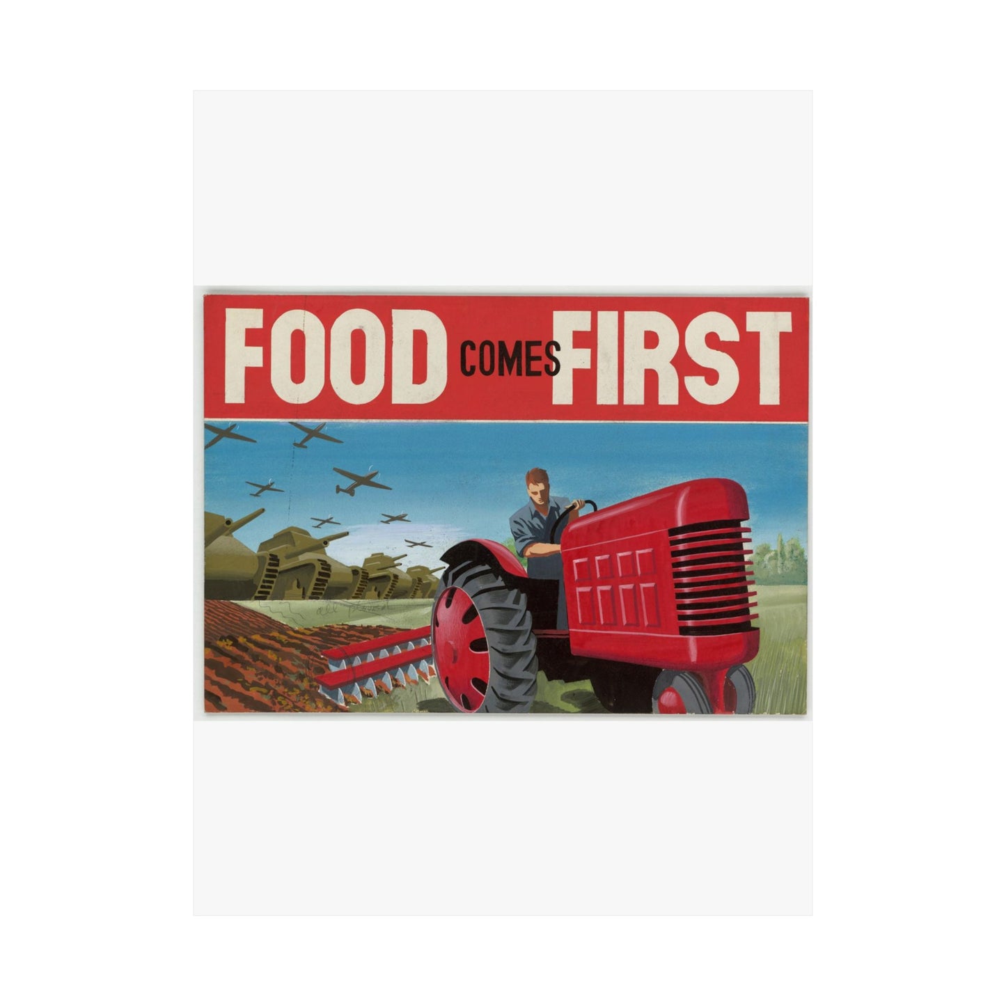 FOOD Comes FIRST - Public domain propaganda poster High Quality Matte Wall Art Poster for Home, Office, Classroom