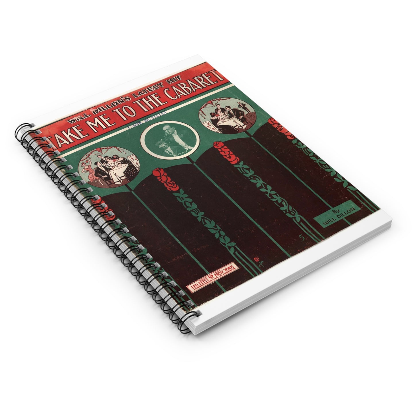 Take me to the Cabaret - Public domain American sheet music Spiral Bound Ruled Notebook with Printed Cover