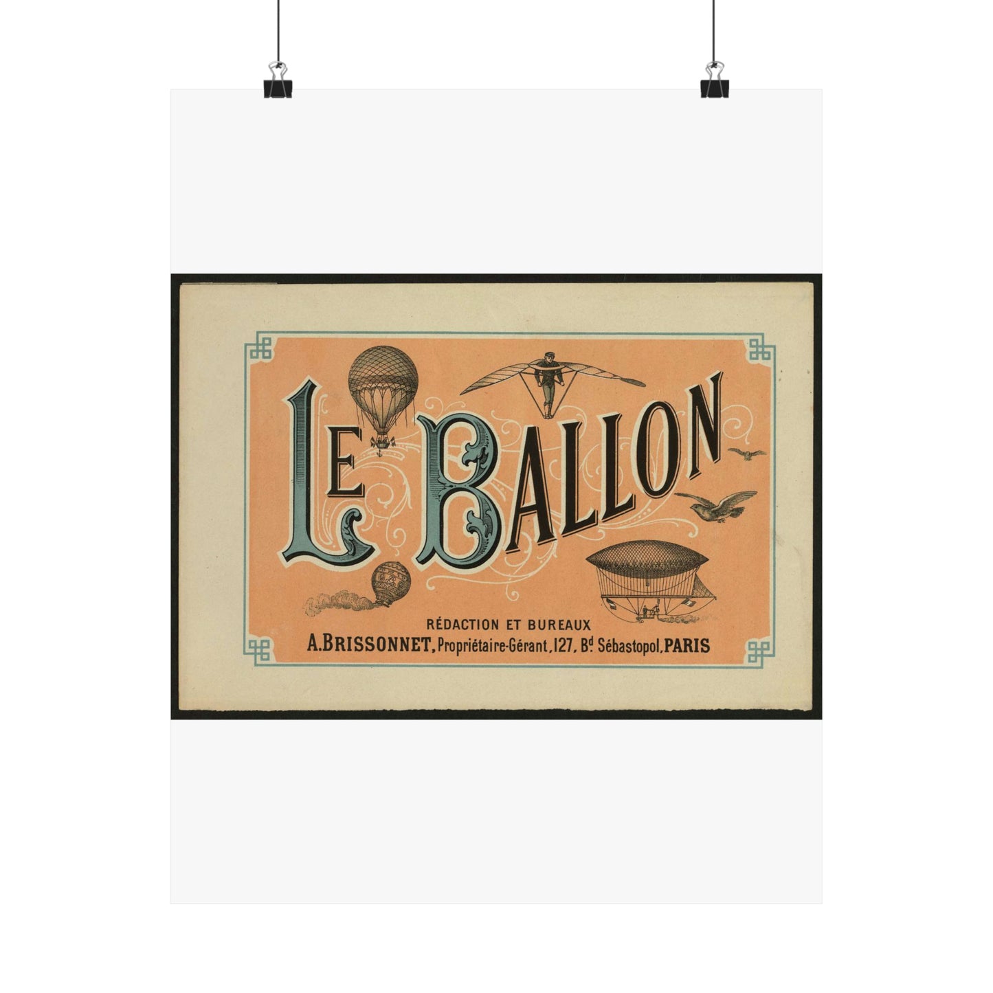 Le ballon rédaction et bureaux A. Brissonnet ... Paris. High Quality Matte Wall Art Poster for Home, Office, Classroom