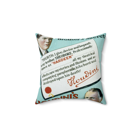 Hardeen inherits his brother's secrets Houdini's will makes possible the continuance of Houdini's master mysteries. Decorative Accent Square Pillow