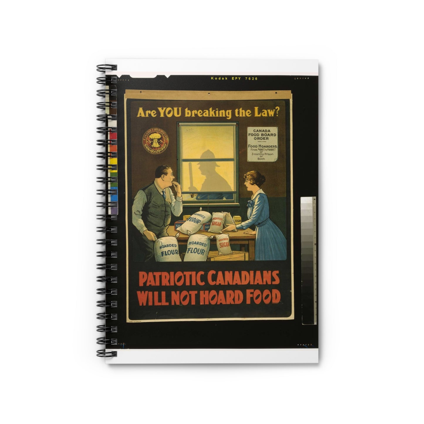 Are you breaking the law? Patriotic Canadians will not hoard food Spiral Bound Ruled Notebook with Printed Cover